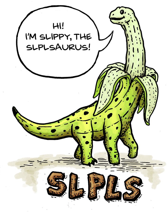 Slippy the SLPLSaurus, a cartoon sauropod peeling out of a banana, saying hi.